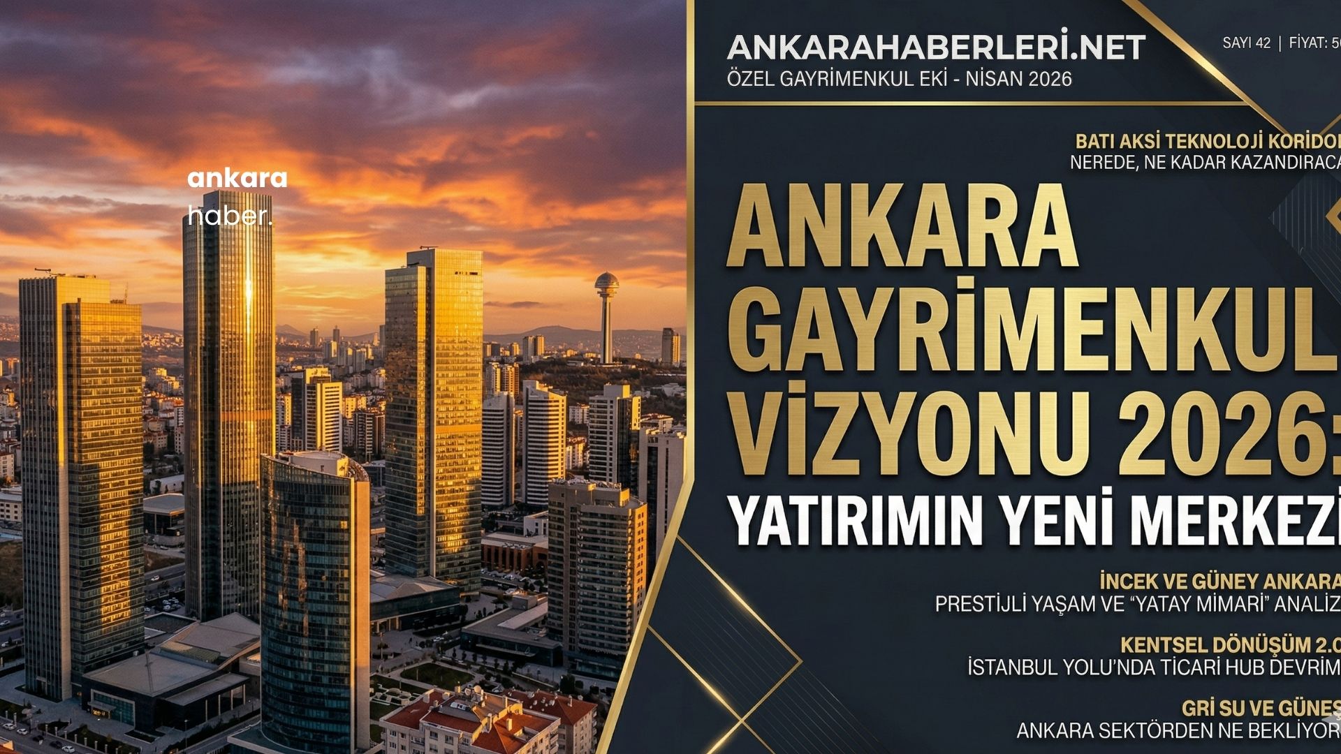Ankara’nın Yeni Silüeti: Gayrimenkulde ‘Prestij’ ve ‘İhtiyaç’ Arasında Bir Başkent Analizi